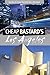 Cheap Bastard's® Guide to Los Angeles: Secrets Of Living The Good Life--For Less!