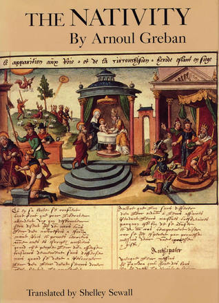 The Nativity: By Arnoul Greban