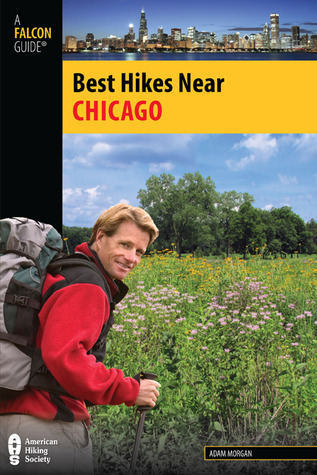Best Hikes Near Chicago (Best Hikes Near Series)