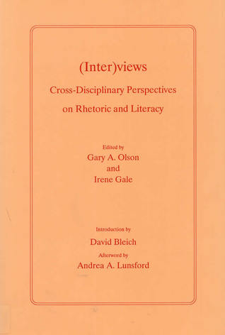 (Inter)views: Cross-Disciplinary Perspectives on Rhetoric and Literacy