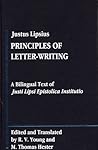 Justus Lipsius: Principles of Letter-Writing: A Bilingual Text of Justi Lipsi Epistolica Institutio