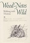 Wood-Notes Wild by Mary Kullberg Wood-Notes Wild by Mary Kullberg