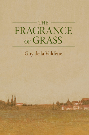 The Fragrance of Grass (Hardcover)