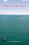 Gib's Odyssey: A Tale Of Faith And Hope On The Intracoastal Waterway