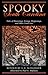 Spooky South Carolina: Tales Of Hauntings, Strange Happenings, And Other Local Lore