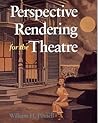 Perspective Rendering for the Theatre Perspective Rendering for the Theatre