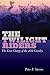 Twilight Riders: The Last C...