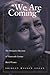 We Are Coming: The Persuasi...