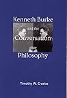 Kenneth Burke and the Conversation after Philosophy (Rhetorical Philosophy & Theory)