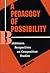 A Pedagogy of Possibility: Bakhtinian Perspectives on Composition Studies