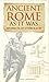 Ancient Rome As It Was: Exploring the City of Rome in AD 300
