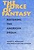 The Force of Fantasy by Ernest G. Bormann