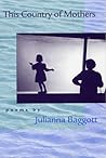 This Country of Mothers by Julianna Baggott
