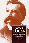 John A. Logan: Stalwart Republican from Illinois (Shawnee Classics (Reprinted)) John A. Logan: Stalwart Republican from Illinois (Shawnee Classics (Reprinted))