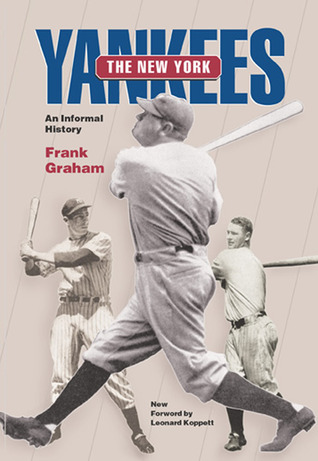 New York Yankees An Informal History