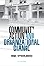Community Action and Organizational Change: Image, Narrative, Identity
