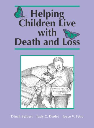 Helping Children Live With Death and Loss