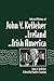 Selected Writings of John V. Kelleher on Ireland and Irish America