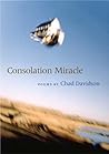 Consolation Miracle (Crab Orchard Series in Poetry)