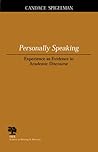 Personally Speaking: Experience as Evidence in Academic Discourse (Studies in Writing and Rhetoric)