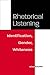 Rhetorical Listening: Ident...
