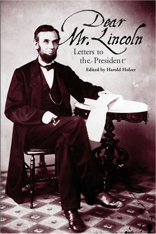 Dear Mr. Lincoln: Letters to the President (Paperback)