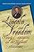 Lincoln and Freedom by Harold Holzer