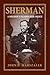 Sherman by John F. Marszalek