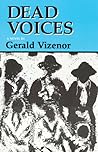 Dead Voices (American Indian Literature and Critical Studies Series, Volume 2)