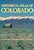 Historical Atlas of Colorado by Thomas J. Noel Historical Atlas of Colorado by Thomas J. Noel