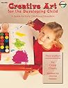 Creative Art for the Developing Child