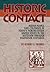 Historic Contact: Indian People and Colonists in Today's Northeastern United States in the Sixteenth through Eighteenth Centuries (Volume 1) (Contributions to Public Archeology)