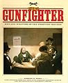 Age of the Gunfighter: Men and Weapons on the Frontier, 1840-1900