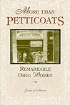 More Than Petticoats: Remarkable Ohio Women