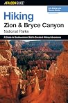 Hiking Zion and Bryce Canyon National Parks (Regional Hiking Series) Hiking Zion and Bryce Canyon National Parks (Regional Hiking Series)