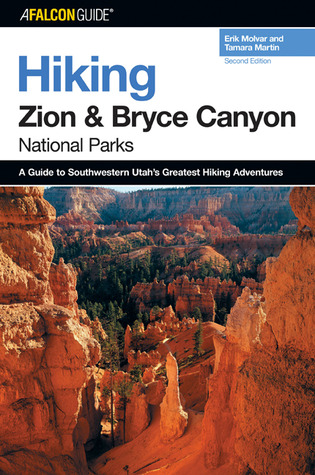 Hiking Zion and Bryce Canyon National Parks (Regional Hiking Series)