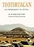 Teotihuacan by Esther Pasztory