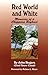 Red World and White: Memories of a Chippewa Boyhood (Volume 126) (The Civilization of the American Indian Series)