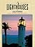 Lighthouses of California: A Guidebook And Keepsake (Lighthouse Series)