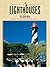 Lighthouses of Florida: A Guidebook And Keepsake (Lighthouse Series)