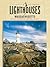 Lighthouses Of Massachusett...