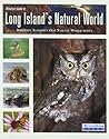 Newsday's Guide to Long Island's Natural World (Falcon Guide)