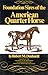 Foundation Sires of the American Quarter Horse by Robert Moorman Denhardt
