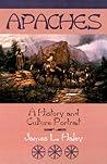 Apaches: A History and Culture Portrait