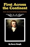 First Across the Continent: Sir Alexander Mackenzie (Volume 14) (The Oklahoma Western Biographies)