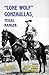 Lone Wolf Gonzaullas, Texas...