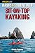Falcon Basic Essentials Sit-On-Top Kayaking (A Falcon Guide Basic Essentials Series)