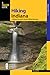 Hiking Indiana: A Guide to the State's Greatest Hiking Adventures
