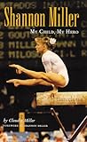 Shannon Miller: My Child, My Hero