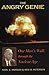 The Angry Genie: One Man’s ...